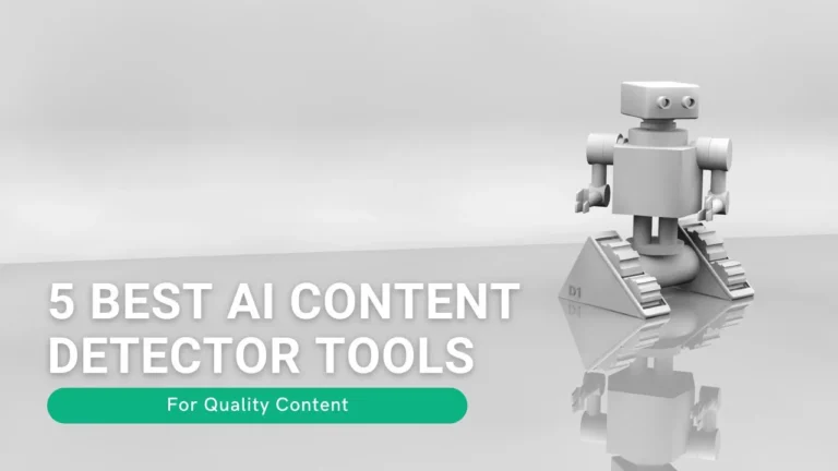 Best AI Content Detector Tools